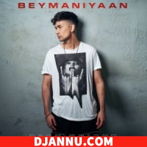 Beymaaniyan - Zack Knight Mp3 Song Download